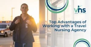 Top Advantages of Working with a Travel Nursing Agency